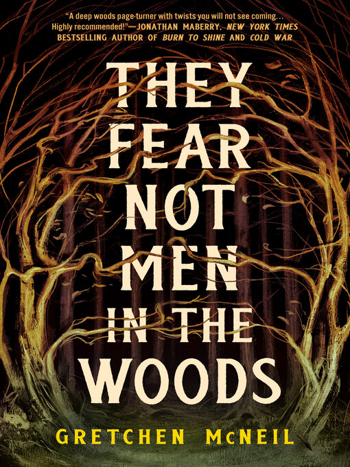 Title details for They Fear Not Men in the Woods by Gretchen McNeil - Wait list